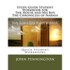 Study Guide Student Workbook for The House and His Boy The Chronicles of Narnia: Quick Student Workbooks - Paperback