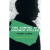 The Coming of Joachim Stiller (Valancourt International) - Paperback