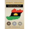 Igbo-Israel: A Comparison of Igbo and Ancient Israel's Culture - Paperback