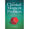 The Classical Moment Problem: And Some Related Questions in Analysis - Paperback