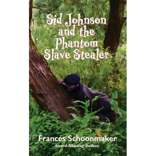 Sid Johnson and the Phantom Slave Stealer - Paperback