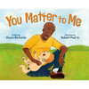You Matter to Me - Hardcover