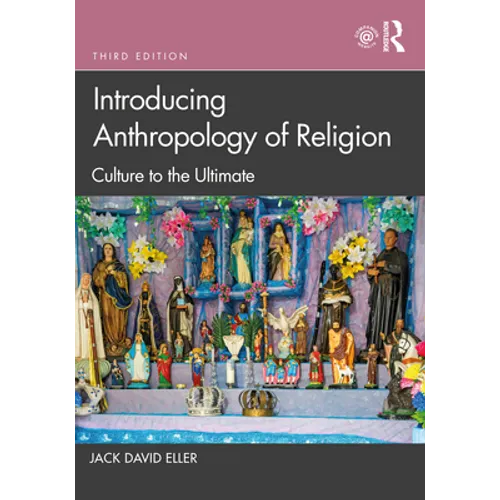 Introducing Anthropology of Religion: Culture to the Ultimate - Paperback