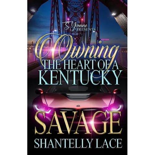 Owning The Heart Of A Kentucky Savage - Paperback