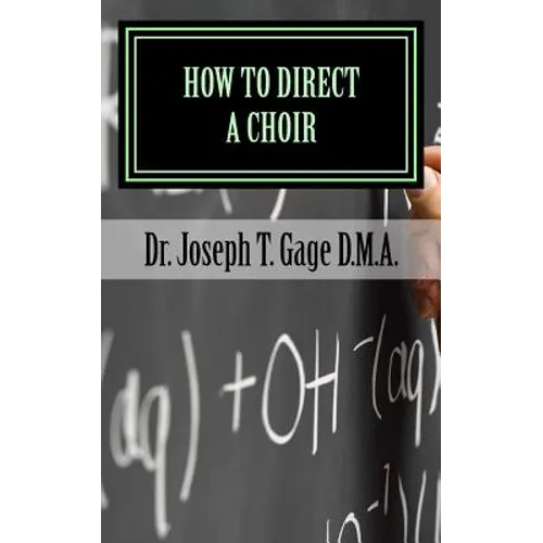 How to Direct a Choir - Paperback