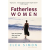 Fatherless Women: How We Change After We Lose Our Dads - Hardcover
