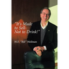 "It's Made to Sell- Not to Drink!" - Paperback