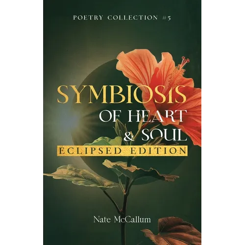 Symbiosis of Heart & Soul - Eclipsed Edition - Paperback