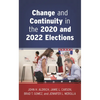 Change and Continuity in the 2020 and 2022 Elections - Paperback