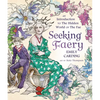Seeking Faery: An Introduction to the Hidden World of the Fae - Hardcover