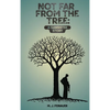 Not Far from the Tree: A Gangster Story - Hardcover