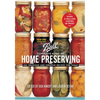 Ball Complete Book of Home Preserving: 400 Delicious and Creative Recipes for Today - Hardcover