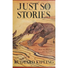 Just So Stories -Illustrated: Classic Illustrated Animal Origin Stories for Children - Hardcover