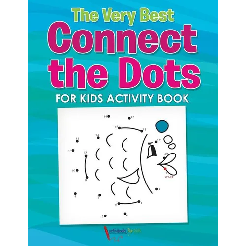 The Very Best Connect the Dots for Kids Activity Book - Paperback