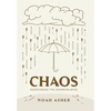 Chaos: Overcoming the Overwhelming - Hardcover