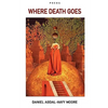 Where Death Goes / Poems - Paperback
