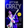 Let's Go Crazy - Paperback