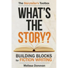 What's the Story? Building Blocks for Fiction Writing - Paperback