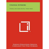 Colonial Interiors: Federal And Greek Revival, Third Series - Hardcover
