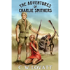 The Adventures of Charlie Smithers - Paperback