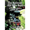 The Railroad that Love Built: The Yosemite Mountain Sugar Pine Railroad - Paperback