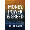 Money, Power & Greed - Paperback