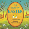 The Story of Easter: An Easter and Springtime Book for Kids - Paperback