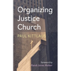 Organizing Justice Church - Paperback