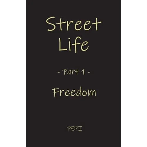 Street Life: Freedom - Paperback