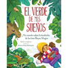 El Verde de MIS Sueños (Dreams of Green): Un Cuento de la Tradición de Los Tres Reyes Magos - Hardcover