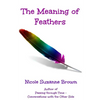 The Meaning of Feathers - Paperback