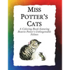 Miss Potter's Cats: A Coloring Book featuring Beatrix Potter's Unforgettable Felines - Paperback
