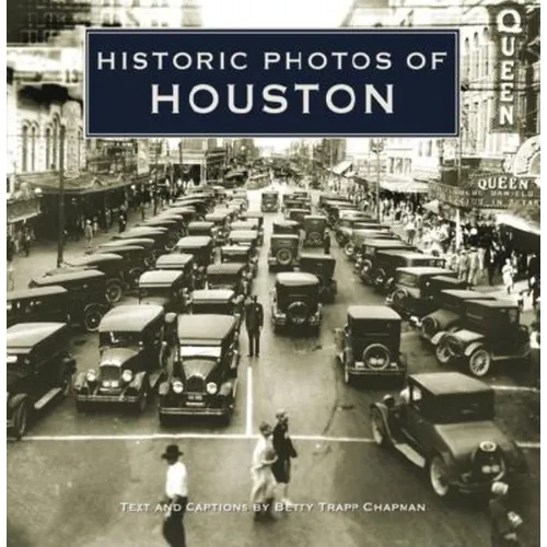 Historic Photos of Houston - Hardcover