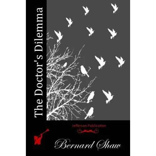 The Doctor's Dilemma - Paperback