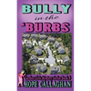 Bully in the Burbs - Paperback