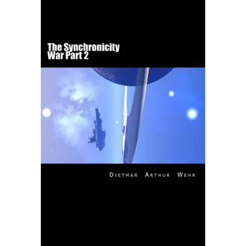 The Synchronicity War Part 2 - Paperback
