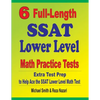 6 Full-Length SSAT Lower Level Math Practice Tests: Extra Test Prep to Help Ace the SSAT Lower Level Math Test - Paperback
