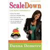Scale Down: A Realistic Guide to Balancing Body, Soul & Spirit - Paperback