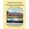 Schoharie County Poorhouse/Almshouse: History & Residents - The Good, the Bad & the Sloughters - Paperback
