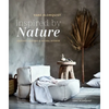 Inspired by Nature: Creating a Personal and Natural Interior - Hardcover