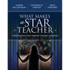 What Makes a Star Teacher: 7 Dispositions That Support Student Learning - Paperback