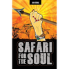 Safari for the Soul - Paperback