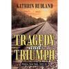 Tragedy and Triumph: Elmira, New York, 1835-65 - Paperback
