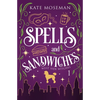Spells and Sandwiches - Paperback