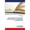 Novel RP-HPLC Method for determination of pregabalin in capsule form - Paperback