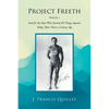 Project Freeth: Volume 1: Soul for the Man Who Started All Things Aquatic Today, More Than a Century Ago - Paperback