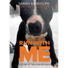 Run With Me: A story of two shelter dogs - Paperback