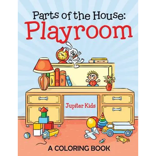 Parts of the House: Playroom (A Coloring Book) - Paperback