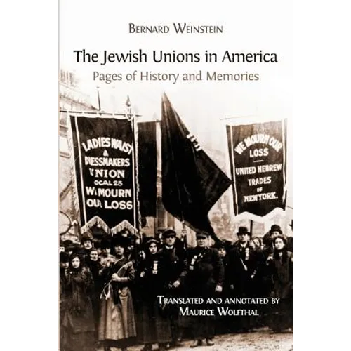 The Jewish Unions in America: Pages of History and Memories - Paperback
