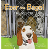 Ezer the Bagel: The Rescue - Hardcover